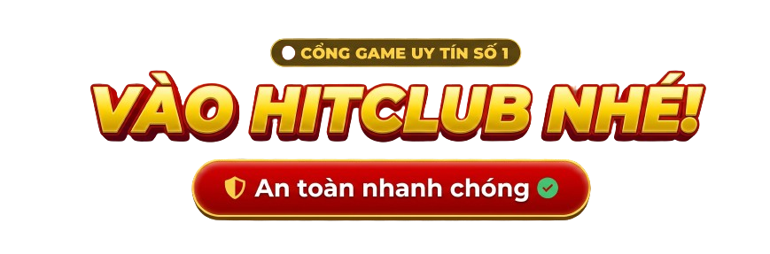 Vào hitclub bản web an toàn